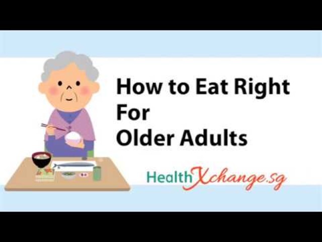 Nutritional Needs for the Elderly - HealthXchange