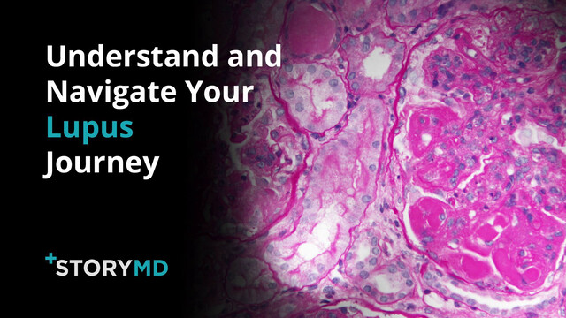 Watch: StoryMD Helps Lupus Patients Understand and Navigate Their Health in Real Time