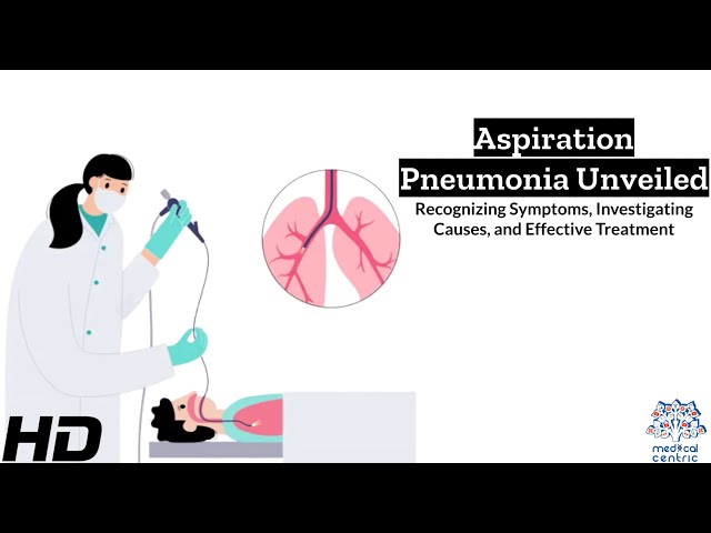 Aspiration Pneumonia - StoryMD