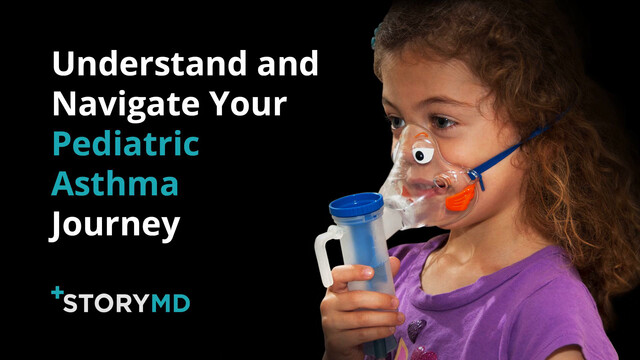 Watch: StoryMD Helps Pediatric Asthma Patients Understand and Navigate Their Health in Real Time