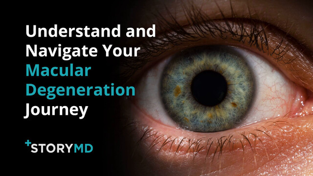 Watch: StoryMD Helps Macular Degeneration Patients Understand and Navigate Their Health in Real Time