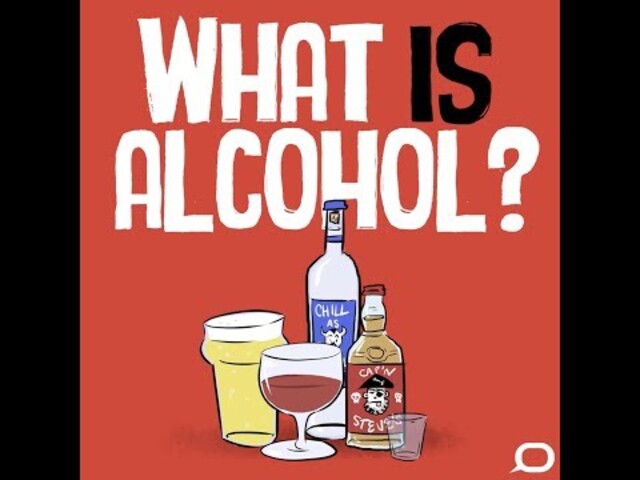 What is alcohol?