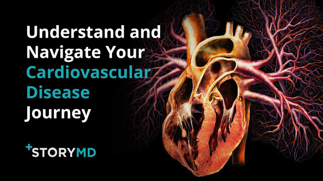 Watch: StoryMD Helps Cardiovascular Disease Patients Understand and Navigate Their Health in Real Time